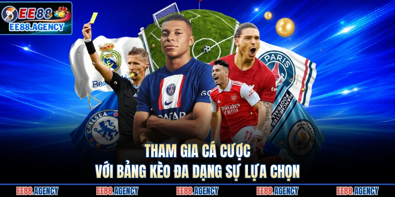 Tham gia cá cược với bảng kèo đa dạng sự lựa chọn 